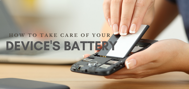 How to Take Care of Your Device's Battery