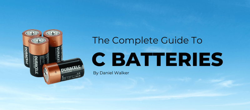 THE COMPLETE GUIDE TO C BATTERIES  EVERYTHING YOU NEED TO KNOW ABOUT
