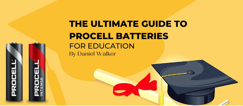 THE ULTIMATE GUIDE TO PROCELL BATTERIES FOR EDUCATION